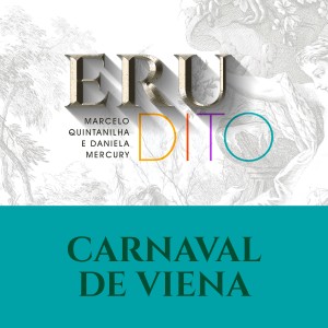 Album Carnaval de Viena (Erudito) oleh Marcelo Quintanilha