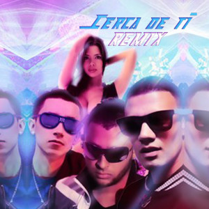 ดาวน์โหลดและฟังเพลง Cerca de Ti (Remix) พร้อมเนื้อเพลงจาก Felraq