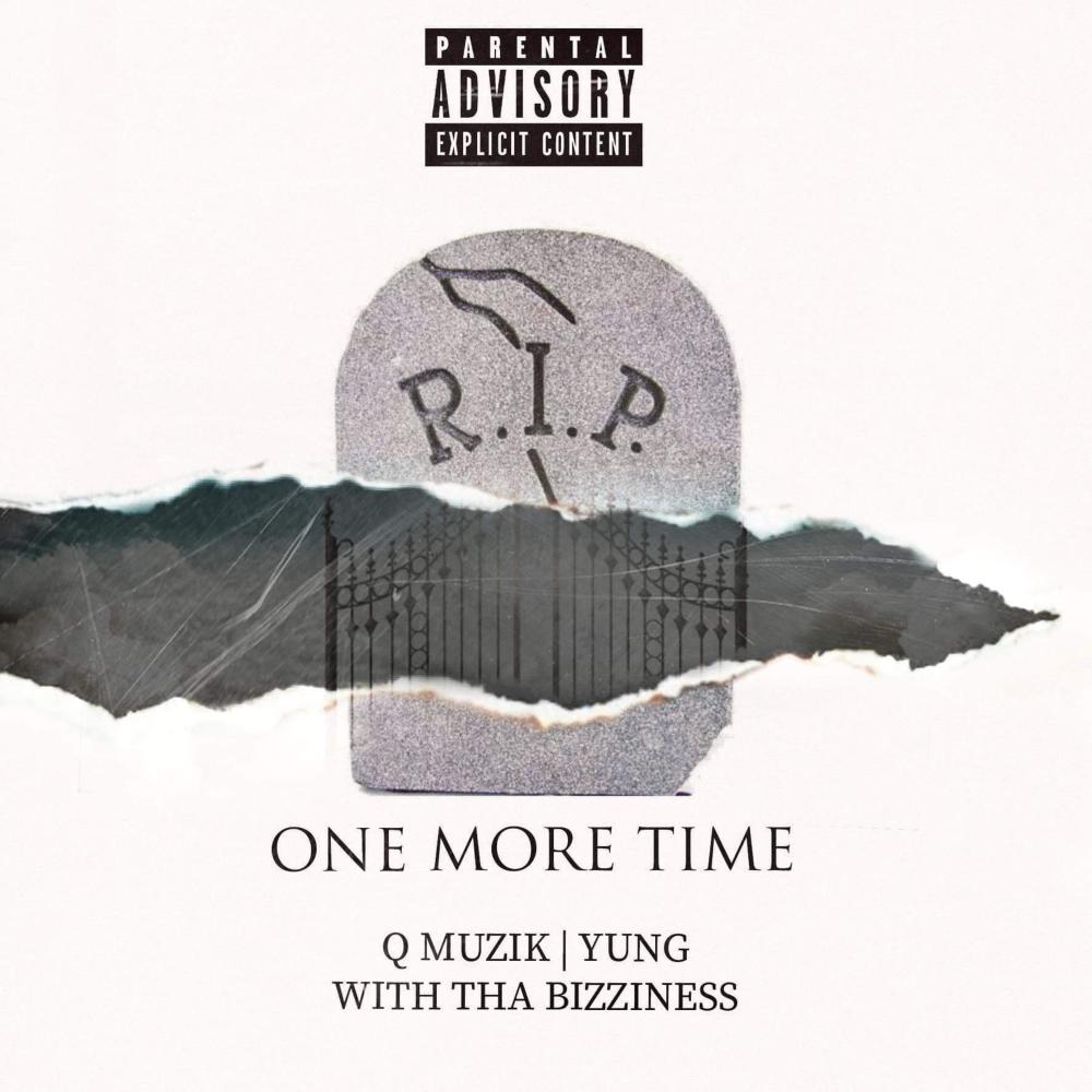 One More Time (feat. Yung With Tha Bizziness) (Explicit)