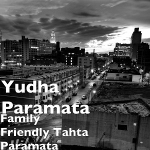 Listen to Family Friendly Tahta Paramata song with lyrics from Yudha Paramata