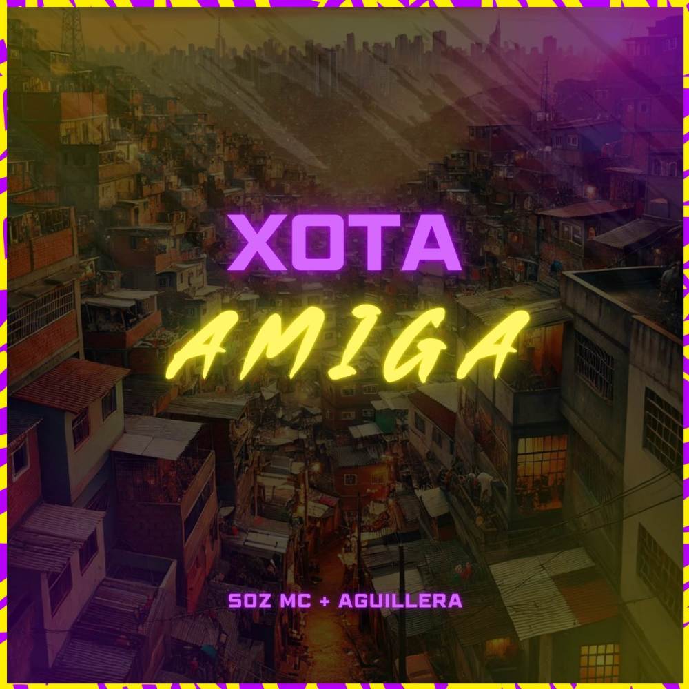 Xota Amiga (Explicit)