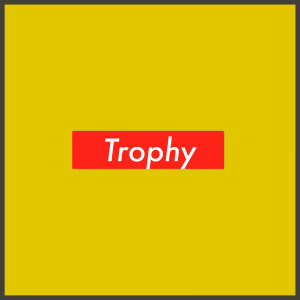 Locnville的專輯Trophy (feat. Khumz)
