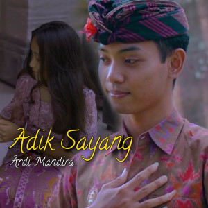 Listen to Adik Sayang song with lyrics from Ardi Mandira