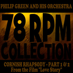 Philip Green and his Orchestra的專輯Cornish Rhapsody Part 1 & 2 (From the Film "Love Story")