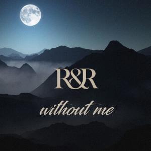 อัลบัม Without Me (Explicit) ศิลปิน Royal & Rogue