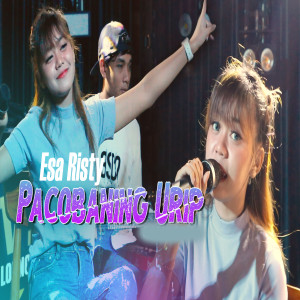 Dengarkan Pacobaning Urip lagu dari Esa Risty dengan lirik