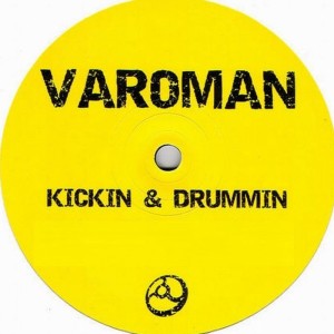 Listen to Kickin and Drummin song with lyrics from Varoman