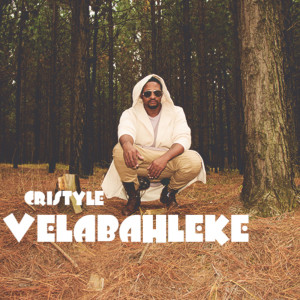 Dengarkan Velabahleke lagu dari Cristyle dengan lirik