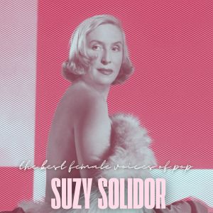Suzy Solidor的專輯The Best Female Voices of Pop: Suzy Solidor