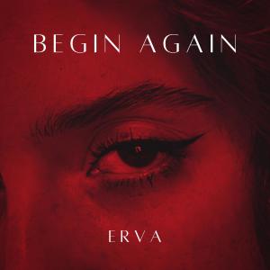 收聽Erva的begin again歌詞歌曲