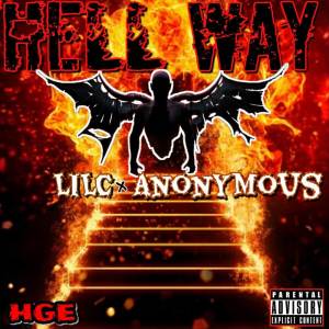 收聽Lilc的Hell Way (Freestyle) (Explicit) (Freestyle|Explicit)歌詞歌曲