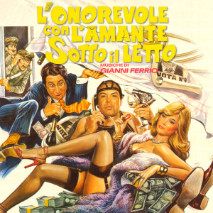 อัลบัม L'onorevole con l'amante sotto il letto (Original Soundtrack) ศิลปิน Gianni Ferrio