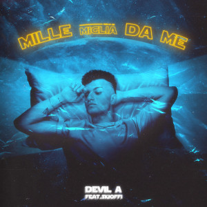 Devil A的專輯Mille miglia da me