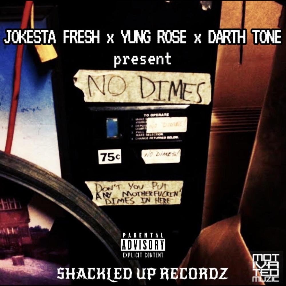 No Dimes (feat. Yung Rose & Darth Tone) (Explicit)