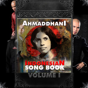 Album Indonesian Song Book, Vol. 1 oleh Ahmad Dhani
