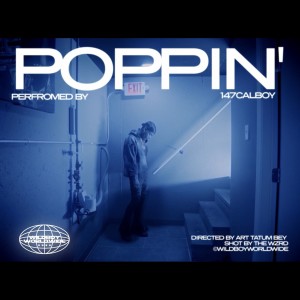ดาวน์โหลดและฟังเพลง POPPIN' (Explicit) พร้อมเนื้อเพลงจาก Calboy