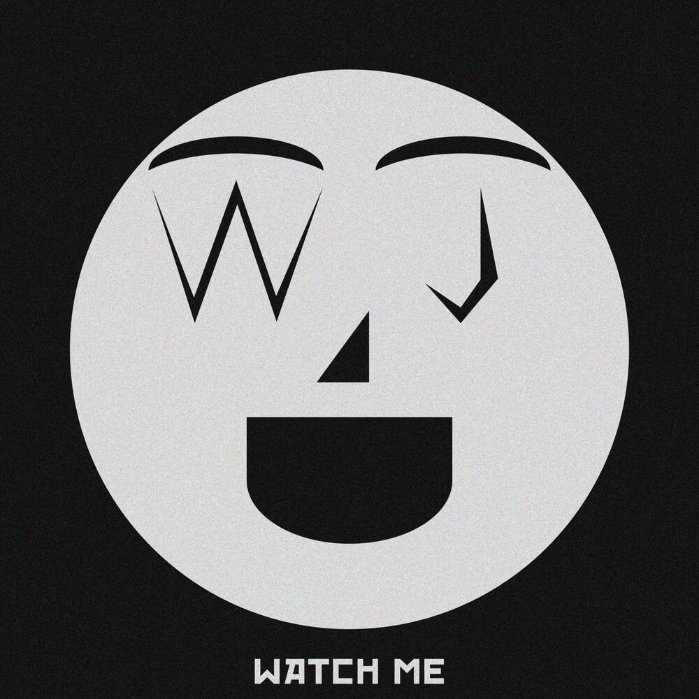 Watch Me