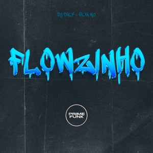 收聽DJ DAL7的Flowzinho (Explicit)歌詞歌曲