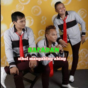 ดาวน์โหลดและฟังเพลง Sihol Mangabing Abing พร้อมเนื้อเพลงจาก SAPADAN