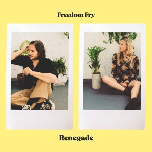 收聽Freedom Fry的Renegade歌詞歌曲
