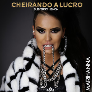 收聽Marihanna的Cheirando a Lucro歌詞歌曲