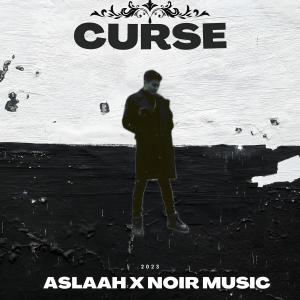 收听Aslaah的CURSE歌词歌曲