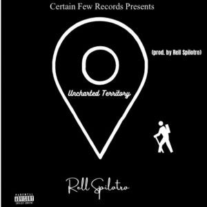 Dengarkan Uncharted Territory (Explicit) lagu dari Rell Spilotro dengan lirik