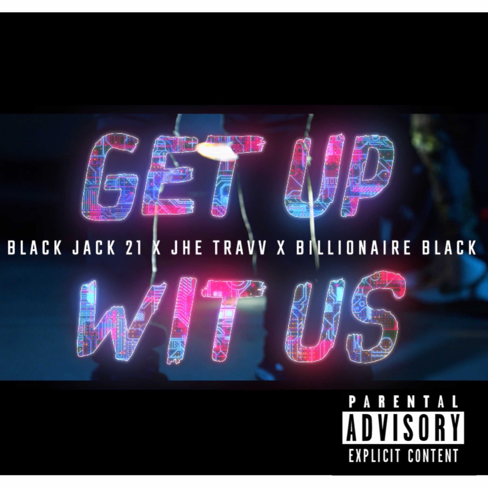 Get up Wit Us (Explicit)