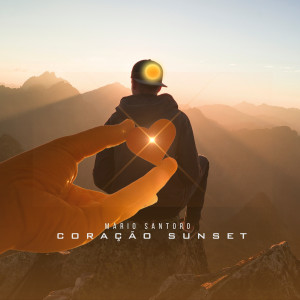 收聽Mario Santoro的Mario Santoro - Coração Sunset歌詞歌曲