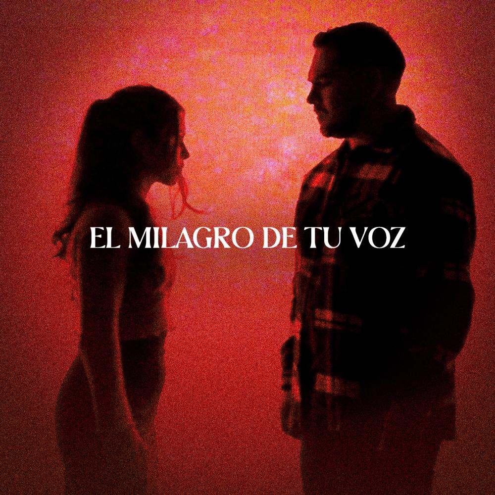 El milagro de tu voz