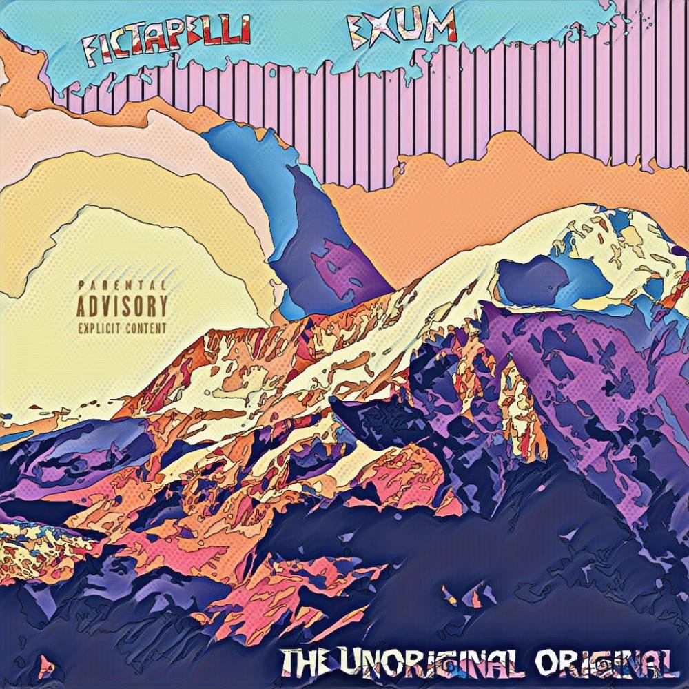 The Unoriginal Original (feat. Exum) (Explicit)