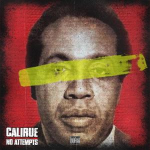 Cali Rue的專輯No Attempts (Explicit)
