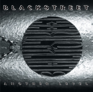 Blackstreet的專輯Another Level