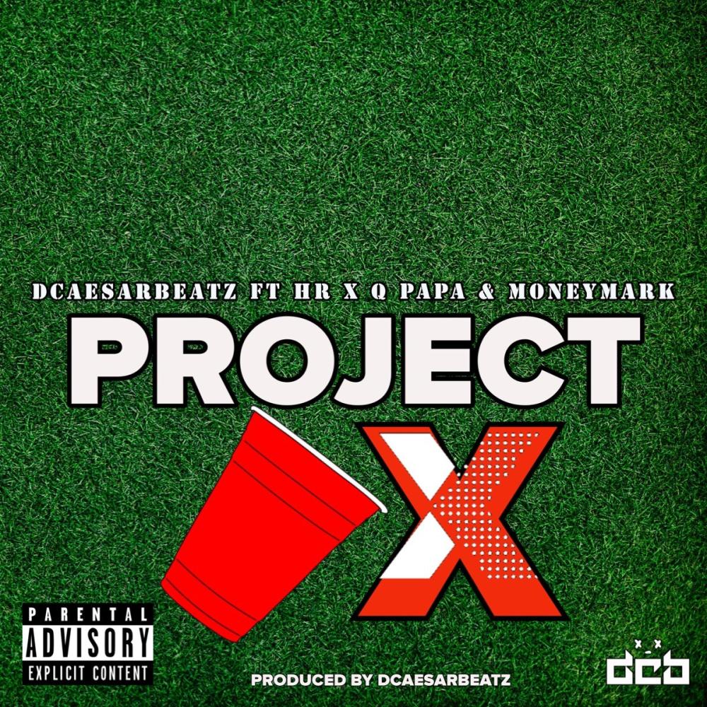 Project X (feat. HR, Q Papa & Money Mark) (Explicit)