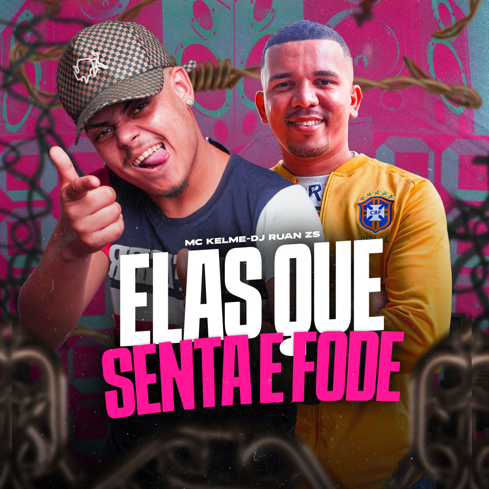 Elas Que Senta e Fode