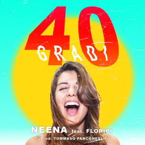 收听Neena的40 Gradi歌词歌曲
