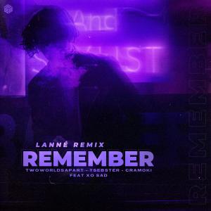 Album Remember (LANNÉ Remix) from TwoWorldsApart