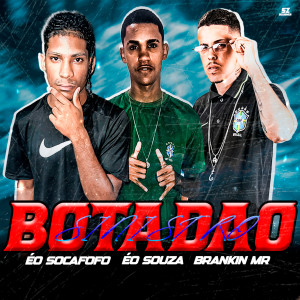 收聽Éo Souza的Botadão Sinistro (Explicit)歌詞歌曲