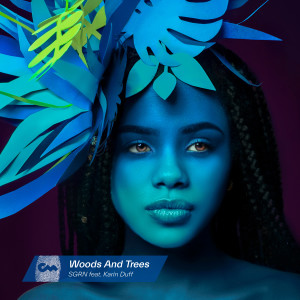 ดาวน์โหลดและฟังเพลง Woods And Trees พร้อมเนื้อเพลงจาก SGRN