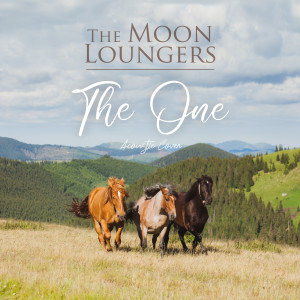 The Moon Loungers的專輯The One (Acoustic Cover)