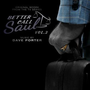 อัลบัม Better Call Saul, Vol. 2 (Original Score from the TV Series) ศิลปิน Dave Porter