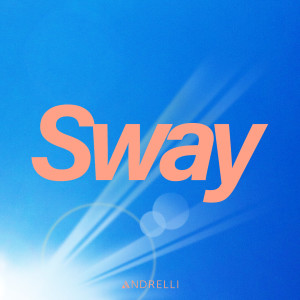 Andrelli的專輯Sway
