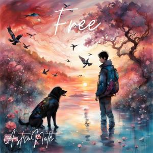 收聽Astronote的Free歌詞歌曲