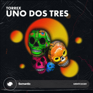 Torrex的专辑Uno Dos Tres