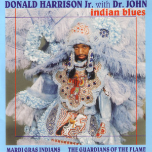 อัลบัม Indian Blues ศิลปิน Donald Harrison Jr.