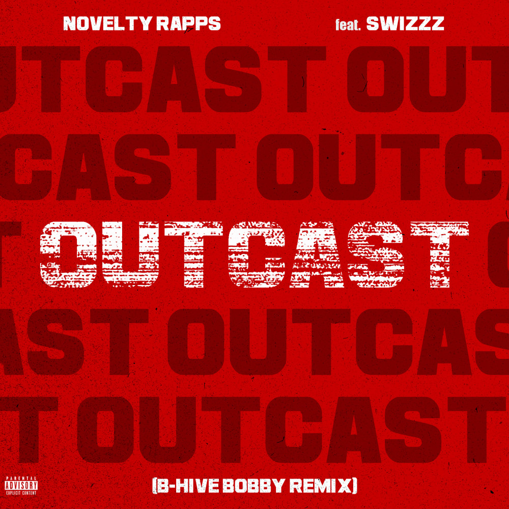 Outcast (B-Hive Bobby Remix) (B-Hive Bobby Remix|Explicit)