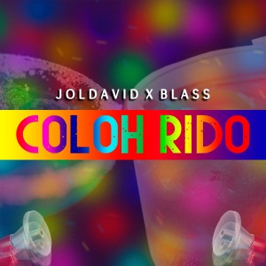 Listen to Coloh Rido song with lyrics from Joldavid