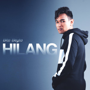 收听BitoBeyto的Hilang歌词歌曲