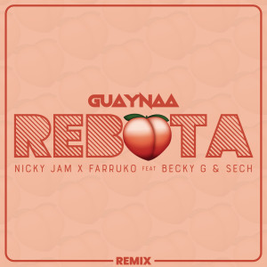 收聽Guaynaa的Rebota (Remix|Explicit)歌詞歌曲