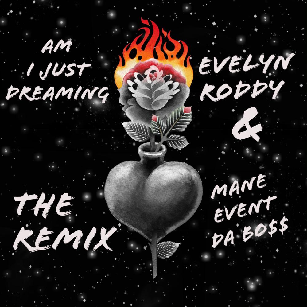 Am I Just Dreaming (feat. Mane Event da Bo$$) (Remix|Explicit)